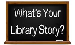 What's your library story?