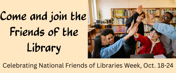 Come and join the Friends of the Library 